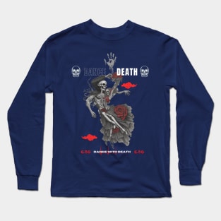 Dance With Death Long Sleeve T-Shirt